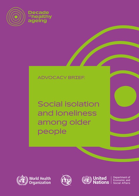 Social isolation and loneliness among older people: advocacy brief